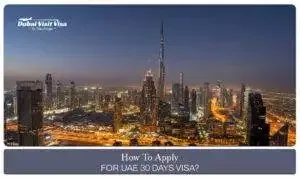 UAE 30 days visa | 30 days visa for UAE blog banner by apply dubai visit visa