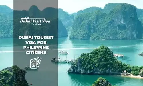 Dubai Tourist Visa for Philippine Citizens