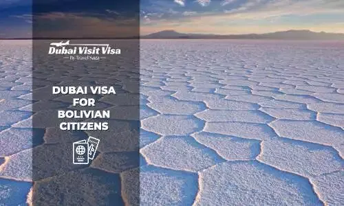 Dubai Visa for Bolivian Citizens