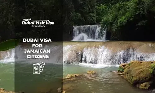 Dubai visa for Jamaican Citizens