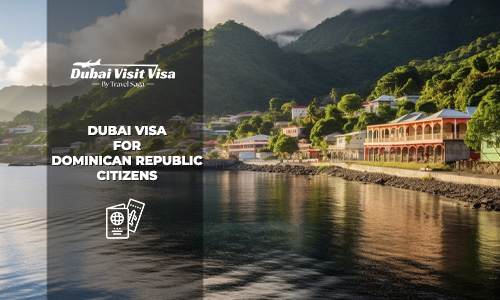 Apply Dubai Visa for Dominican Republic Citizens