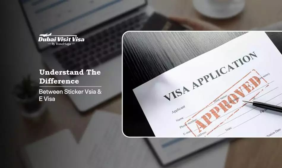 Difference Between Sticker Visa And E-Visa explained with application methods, processing times, and travel benefits