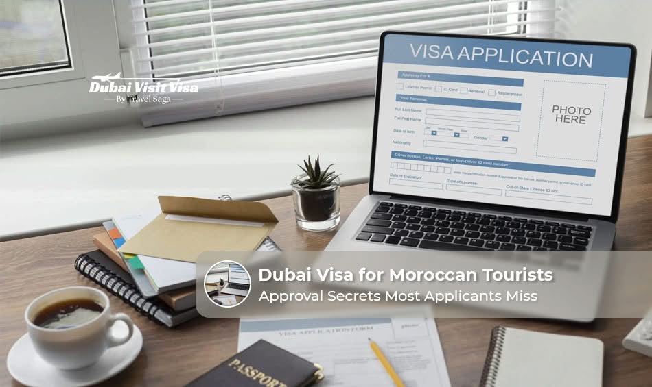 Moroccan tourist applying for a Dubai visa with passport and travel documents